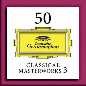 50 Classical Masterworks 3