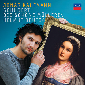 Schubert: Die schöne Müllerin (舒伯特:美丽的磨坊女)
