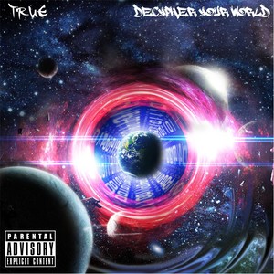 Decypher Your World (Explicit)