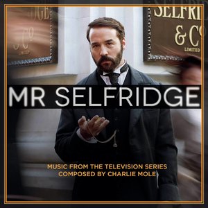 Mr Selfridge (Music from the Television Series) (塞尔福里奇先生 电视剧原声带精选集)