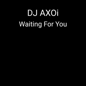 waiting for you