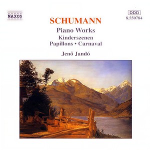 SCHUMANN, R.: Kinderszenen / Papillons / Carnaval (舒曼:狂欢节 - 童年情景 - 蝴蝶)