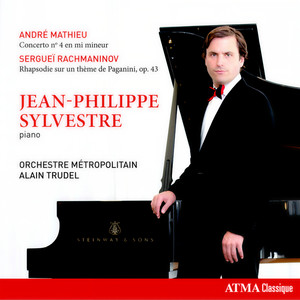 Mathieu: Piano Concerto No. 4 in E Minor Rachmaninoff: Rhapsody on A Theme of Paganini, Op. 43