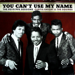 You Can't Use My Name: The RSVP / PPX Sessions(黑胶版)