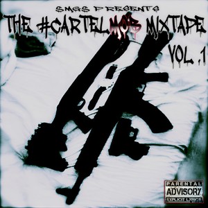 The #Cartelmob Mixtape, Vol.1 (Explicit)