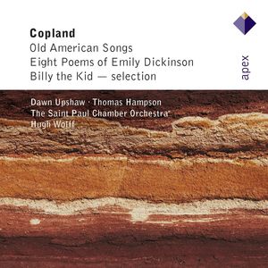 Copland : Old American Songs & 12 Poems of Emily Dickinson (- Apex)