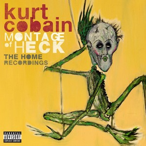 Montage of Heck: The Home Recordings (Deluxe Soundtrack) (科特·柯本:烦恼的蒙太奇 电影原声带(豪华版))