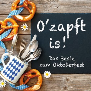 O'zapft is! - Das Beste zum Oktoberfest