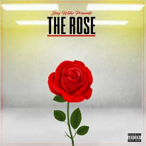 rose (explicit)jay williz/lindsey thomas专辑:the rose语种: 英语