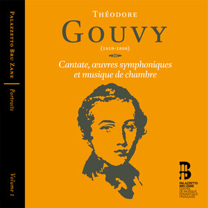 Gouvy: Cantate, œuvres symphoniques et musique de chambre (Portraits, Vol. 1)