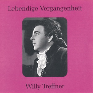 Lebendige Vergangenheit - Willy Treffner