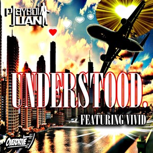 Understood. (feat. Vivid)