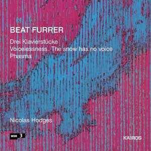 Beat Furrer: Works for Piano