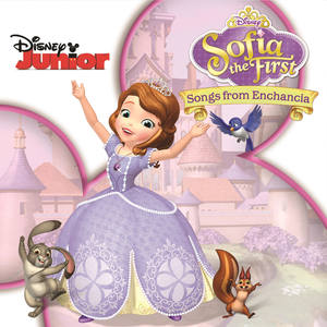 Sofia the First: Songs from Enchancia (Music From the TV Series) (小公主苏菲亚 动画片原声带精选集)