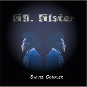 Mr. Mister (Explicit)