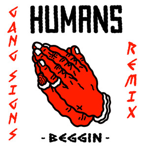 beggin (gang signs remix)