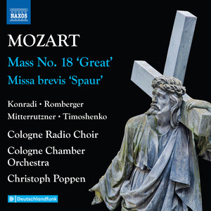 MOZART, W.A.: Masses (Complete) , Vol. 2 - K. 258, 427 (Cologne West German Radio Chorus, Cologne Chamber Orchestra, Poppen)