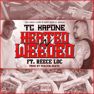 Heated 'n' Weeded (feat. Reece Loc)