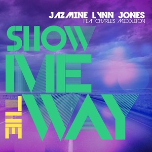 Show Me the Way (Live) - Single