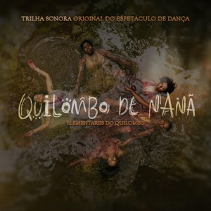 Quilombo de Nanã (Trilha Sonora Original)