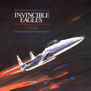 UNITED STATES AIR FORCE TACTICAL AIR COMMAND BAND: Invincible Eagles
