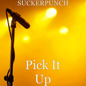 pick it up - suckerpunch - qq音乐-千万正版音乐曲.