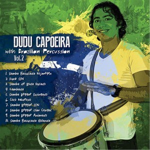 Dudu Capoeira With Brazilian Percussion, Vol. II