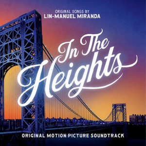 In The Heights (Original Motion Picture Soundtrack) (身在高地 电影原声带)