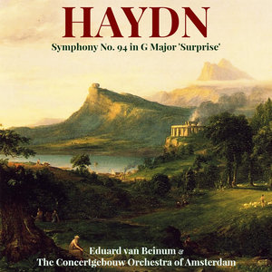 Haydn: Symphony No. 94 in G Major, "Surprise" (海顿:G大调第94号交响曲,“惊愕”)