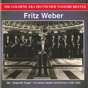 GOLDEN ERA OF THE GERMAN DANCE ORCHESTRA (THE) - Der Singende Geiger (1936-1939)
