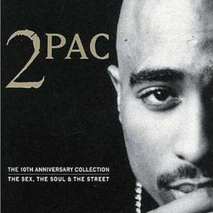 The 10th Anniversary Collection: The Sex, the Soul & The Street