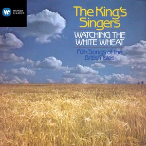 Watching The White Wheat - Folksongs Of The British Isles (看着白小麦 - 不列颠群岛的民歌)