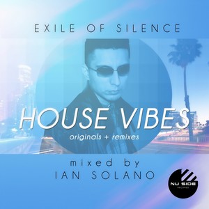 House Vibes Mixed by Ian Solano