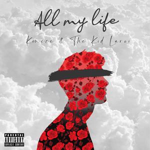 all my life (feat. the kid laroi) [explicit]