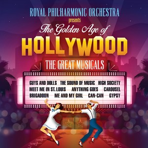 The Golden Age of Hollywood Classics: The Great Musicals