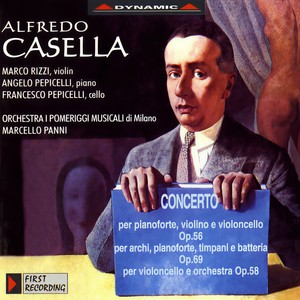 CASELLA: Triple Concerto / Concerto for Piano, Timpani, Percussion and Strings / Cello Concerto