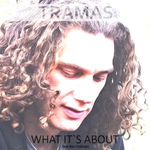 What It's About (feat. Ben Holman)