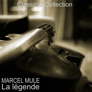 Marcel Mule : La légende