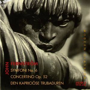 Symphony No. 6 - Concertino, Op. 52 - Den kapriciöse trubaduren