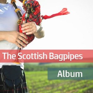 The Scottish Bagpipes Collection