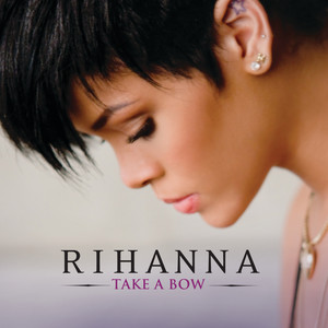 Take A Bow(热度:51)由ǖǘǚǜ翻唱，原唱歌手Rihanna