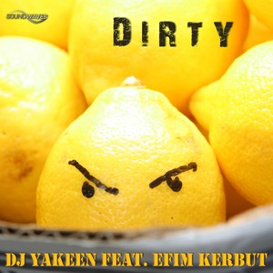Dirty