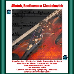Albéniz, Beethoven & Shostakovich: España, Op. 165, No. 3 - Violin Sonata No. 8, No. 3 - Concerto for Piano, Trumpet and Strings