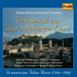 MOZART / REISER / TRADITIONAL: Volksmusik aus dem Salzburger Land