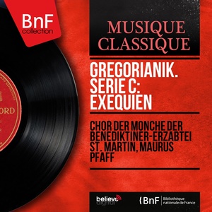 Gregorianik. Serie C: Exequien (Mono Version)