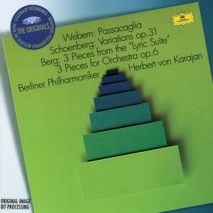 Webern: Passacaglia / Schoenberg: Variations Op.6 / Berg: 3 Pieces from The "Lyric Suite"; 3 Pieces for Orchestra Op.6 (韦伯恩:帕萨卡利亚/勋伯格:变奏曲,作品6/贝尔格:3首抒情组曲;3首管弦乐作品,作品6)