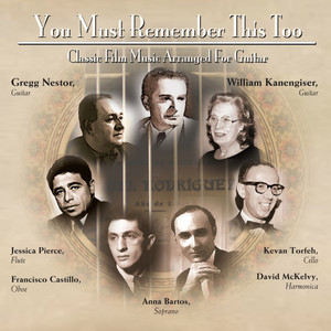 You Must Remember This, Too - Classic Film Music Arranged for Guitar