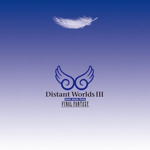 Distant WorldsIII:more music from FINAL FANTASY
