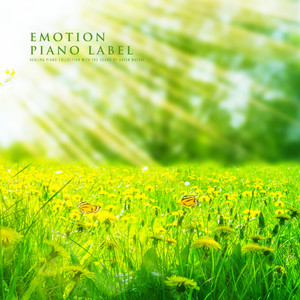 푸른 자연의 소리와 함께하는 힐링 피아노 모음집 (Healing Piano Collection With The Sound Of Green Nature)