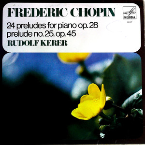 24 Preludes Op. 28; Prelude No. 25 In C Sharp Minor Op. 45(黑胶版)